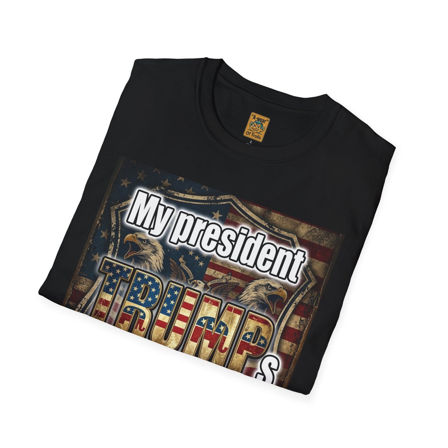 Trump My President T-Shirt