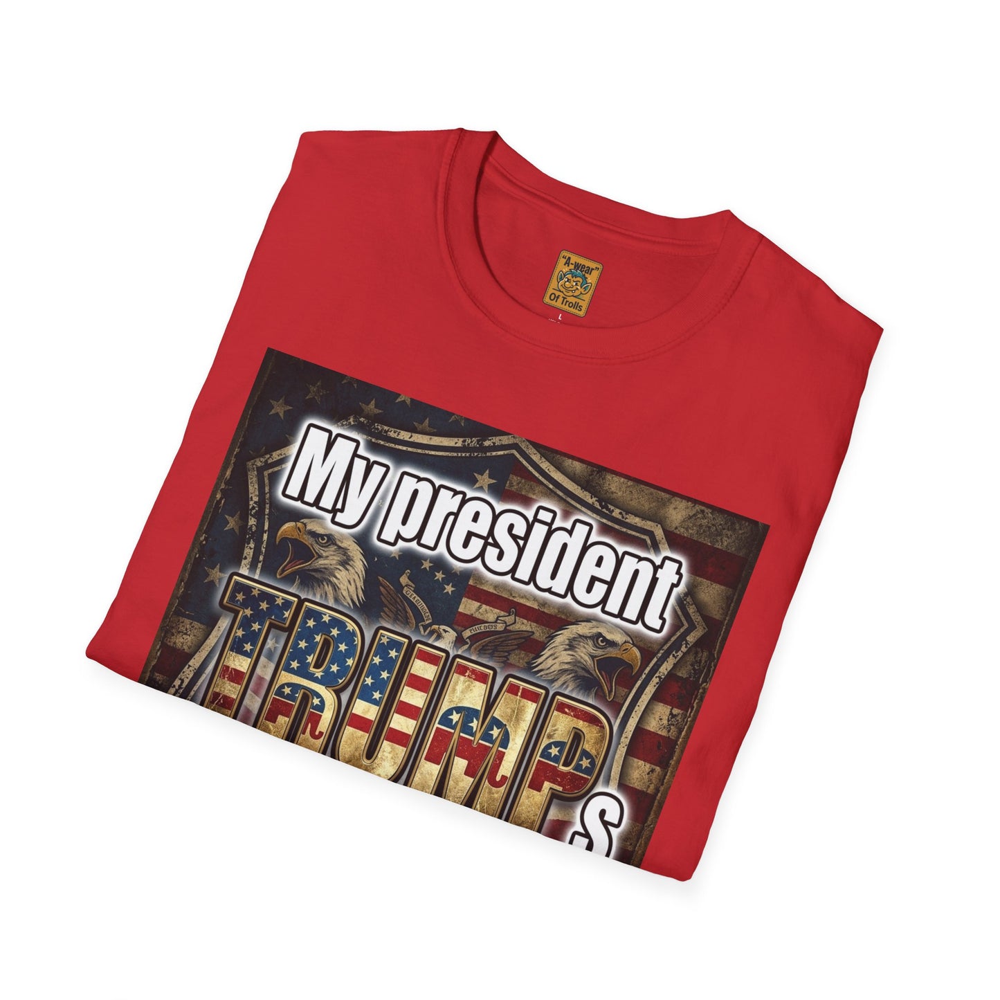 Trump My President T-Shirt