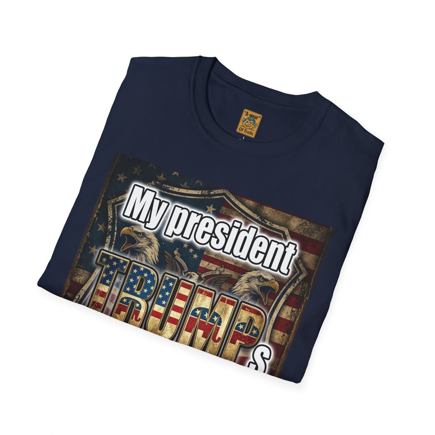 Trump My President T-Shirt