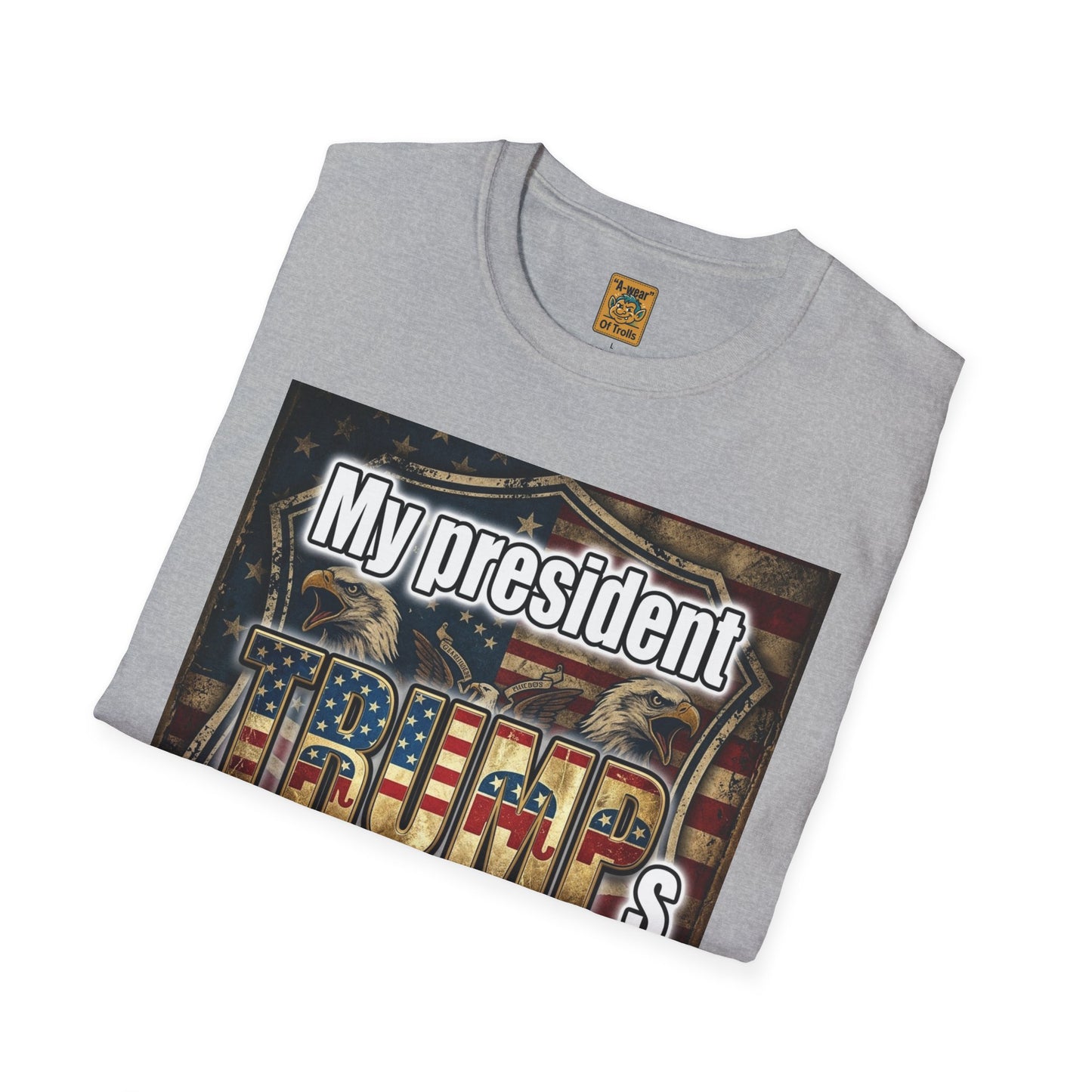 Trump My President T-Shirt