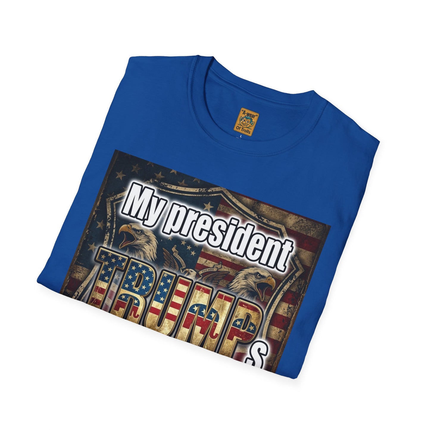 Trump My President T-Shirt